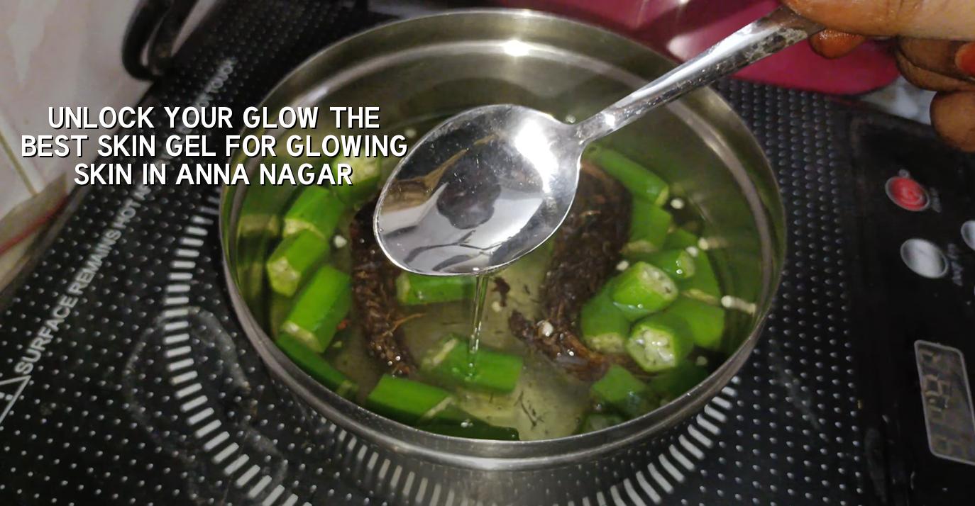 Skin Gel for Glowing Skin